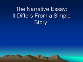 What A Narrative Essay