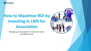 how-to-maximize-roi-by-investing-in-lms-for-association