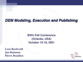 DEM Modeling, Execution and Publishing