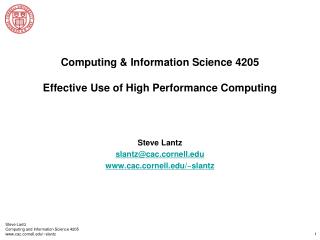Computing &amp; Information Science 4205 Effective Use of High Performance Computing