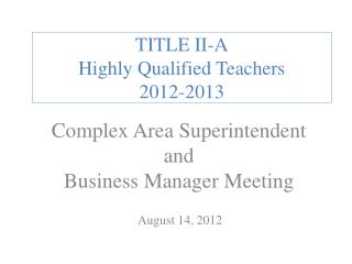 TITLE II-A Highly Qualified Teachers 2012-2013