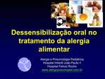 Dessensibiliza o oral no tratamento da alergia alimentar