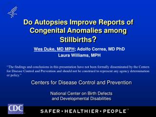 Do Autopsies Improve Reports of Congenital Anomalies among Stillbirths ?