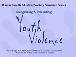 Massachusetts Medical Society Seminar Series