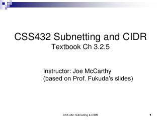CSS432 Subnetting and CIDR Textbook Ch 3.2.5