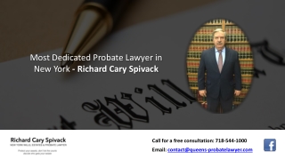 Most Dedicated Probate Lawyer in New York - Richard Cary Spivack