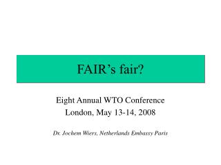 FAIR’s fair?