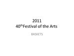 2011 40th Festival of the Arts