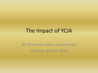 The Impact of YCJA