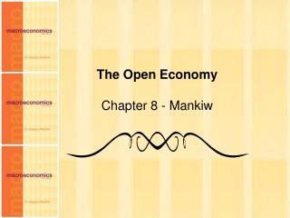 The Open Economy Chapter 8 - Mankiw