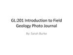 GL:201 Introduction to Field Geology Photo Journal