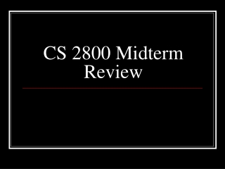 CS 2800 Midterm Review