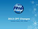 2013 CPT Changes