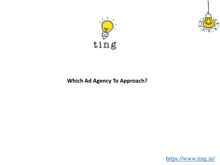 Which Ad Agency To Approach
