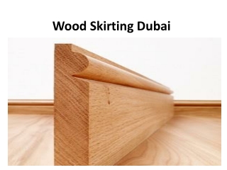 Wood Skirting Dubai