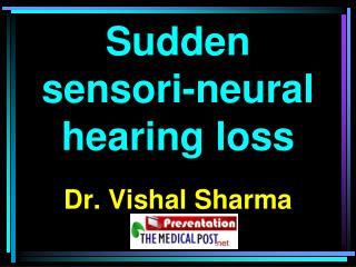Sudden sensori-neural hearing loss