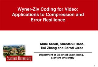 Wyner-Ziv Coding for Video: Applications to Compression and Error Resilience
