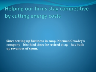 Helping our firms stay competitive by cutting energy costs