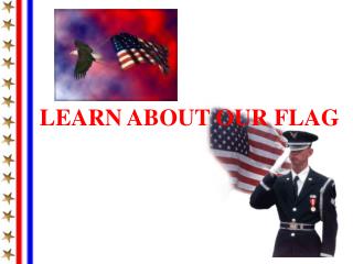 LEARN ABOUT OUR FLAG