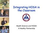 Integrating HOSA in the Classroom