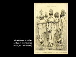 John Cawse, Parisian Ladies in their winter dress for 1800 (1799)