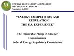 ENERGY REGULATORY AND MARKET DEVELOPMENT FORUM November 4, 2010
