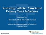Reducing Catheter Associated Urinary Tract Infections