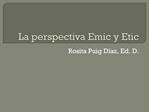 La perspectiva Emic y Etic