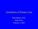 Alcoholism in Primary Care