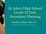 St. Johns High School Grade 12 Post-Secondary Planning