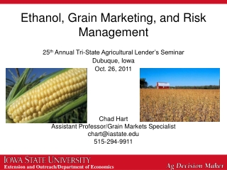 Ethanol, Grain Marketing, and Risk Management