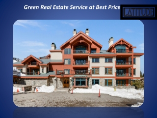 GREEN REAL-E-STATE SERVICE AT BEST PRICE