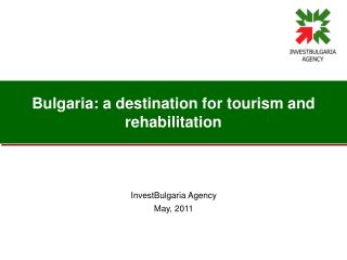 Bulgaria: a destination for tourism and rehabilitation