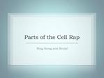 Parts of the Cell Rap