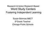 Research Action Research Based Word Study Centers Fostering Independent Learning