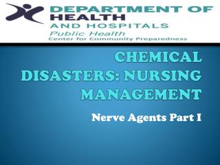 CHEMICAL DISASTERS: NURSING MANAGEMENT