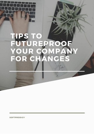 Tips to futureproof your company for changes