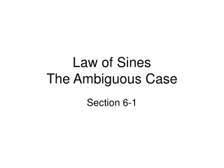 Law of Sines The Ambiguous Case