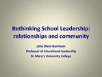 Rethinking School Leadership: relationships and community