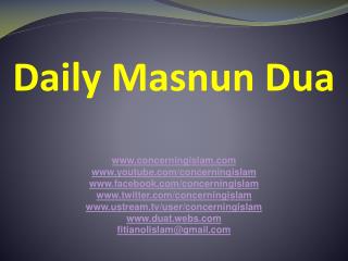 Daily Masnun Dua www.concerningislam.com www.youtube.com/concerningislam www.facebook.com/concerningislam www.twitter.c