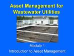 Asset Management for Wastewater Utilities