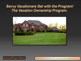 Savvy Vacationers Get with the Program! The Vacation Ownersh
