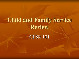 Child and Family Service Review
