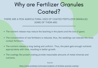 Why are fertilizer granules coated?