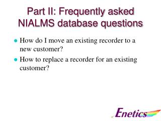 Part II: Frequently asked NIALMS database questions