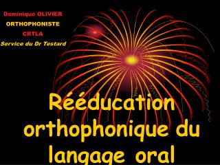 Rééducation orthophonique du langage oral