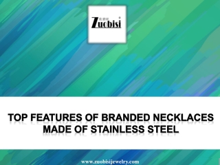 Top Features of Branded Necklaces made of Stainless Steel