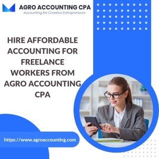 Hire Affordable Accounting for Freelance Workers from Agro Accounting CPA