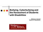 Bullying, Cyberbullying and the Harassment of Students with Disabilities