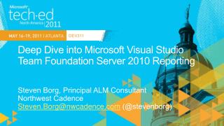Deep Dive into Microsoft Visual Studio Team Foundation Server 2010 Reporting